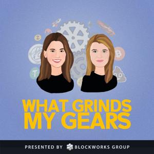 What Grinds My Gears by Blockworks