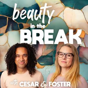 Beauty in the Break by Cesar Cardona & Foster Wilson