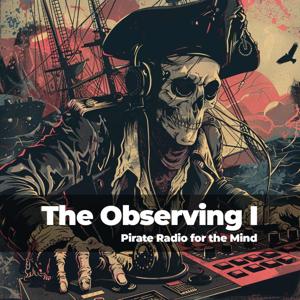 The Observing I Podcast