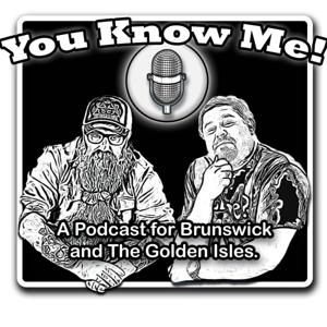 You know me ! A Golden Isles, Georgia Podcast by You Know Me