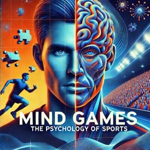 Mind Games: The Psychology of Sports by RhythmStudio