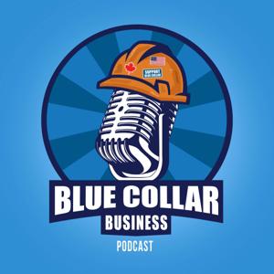 Blue Collar Business Podcast by Sy Kirby