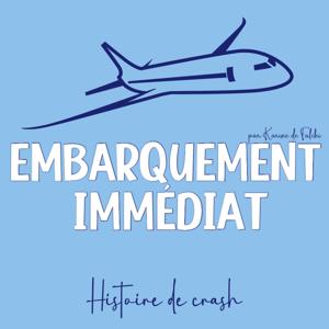 Embarquement immédiat - Histoire de crash