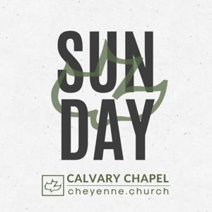 Calvary Chapel Cheyenne: Sunday AM