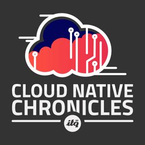 Cloud Native Chronicles