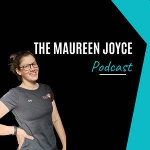 The Maureen Joyce Podcast
