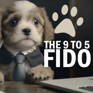 The 9 to 5 Fido