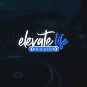 Elevate Life Radio by Elevate Life Radio