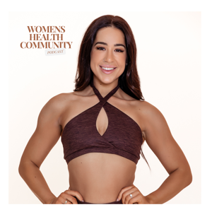 Womens Health Community Podcast