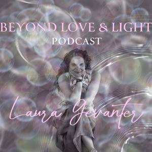 Beyond Love & Light Podcast
