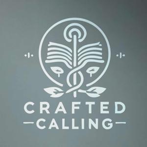 Crafted Calling