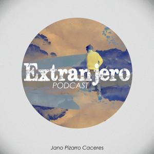 Extranjero Podcast