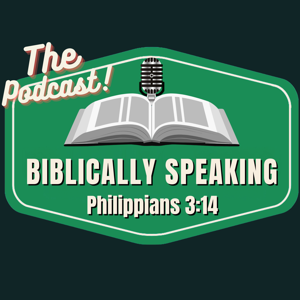 Biblically Speaking The Podcast! by Jared Bollman