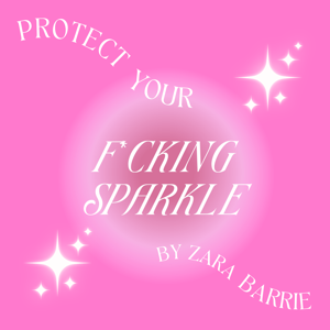 Protect Your F*cking Sparkle
