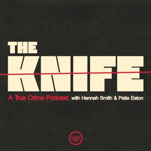 The Knife: A True Crime Podcast by iHeartPodcasts