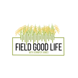 Field Good Life by Jennifer James