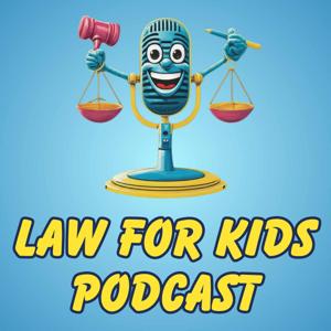 Law for Kids Podcast