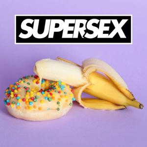 Super Sex by Jordan Walker, Kate Campbell & Tarsh Wilson