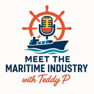Meet the Maritime Industry with Teddy P