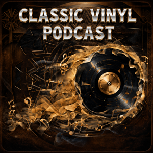Classic Vinyl Podcast