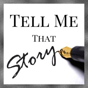 Tell Me That Story