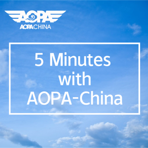 5 Minutes with AOPA-China