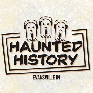 Haunted History - Evansville IN