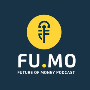 FUMO: Future Of Money Podcast