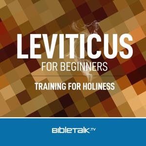 Leviticus for Beginners — Bible Study with Mike Mazzalongo