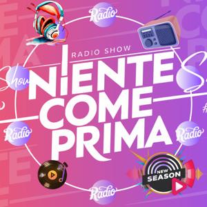 #ToBe_Max Presenta - #NCPShow Niente Come Prima Podcast Radiofonico
