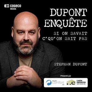 Dupont enquête by Cogeco Média