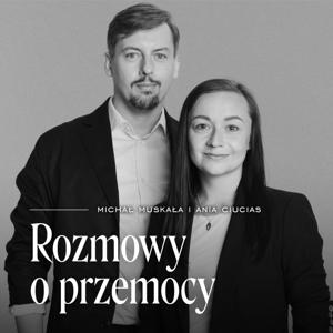 Rozmowy o przemocy by Ania Ciucias i Michał Muskała