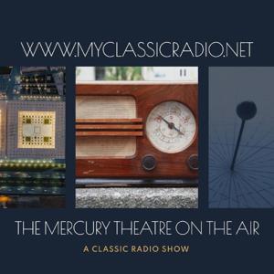 The Mercury Theatre on the Air by Entertainment Radio