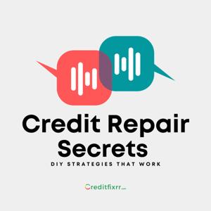 Credit Repair Secrets: DIY Strategies That Work