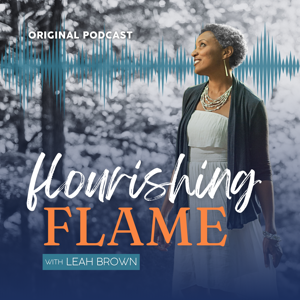 Flourishing Flame: from Burning Out to Burning Bright