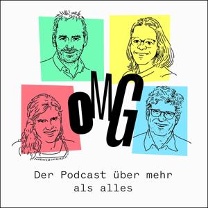 OMG Der Podcast über mehr als alles!