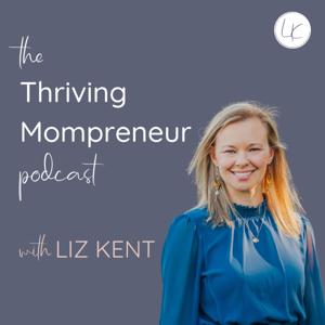 The Thriving Mompreneur