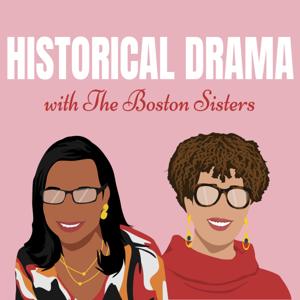 Historical Drama with The Boston Sisters by Michon &amp; Taquiena Boston