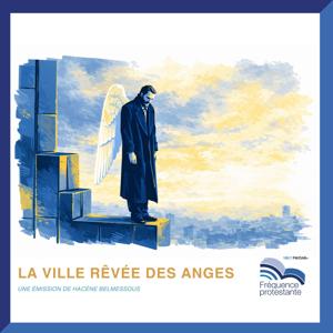 La Ville rêvée des anges by Hacène Belmessous