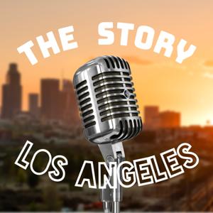 The Story: Los Angeles