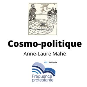 Cosmo-politique by Anne-Laure Mahé