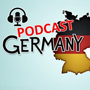 Podcast Germany - travel hacks and country guidance by Podcast Germany