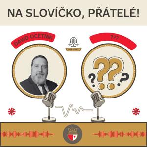 Na slovíčko, přátelé! by ODBOR PŘÁTEL SLAVIE