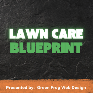 Lawn Care Blueprint by Ezra McCarthy