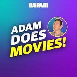 Adam Does Movies by Big IP | Realm