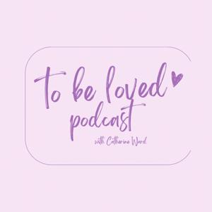 to be loved