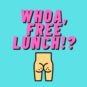 Whoa, Free Lunch!?