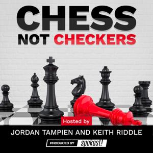 Chess Not Checkers