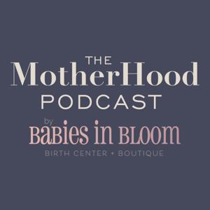 The MotherHood Podcast