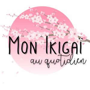 Mon Ikigaï au quotidien
